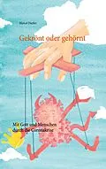 E-Book (epub) Gekrönt oder gehörnt von Marcel Dietler