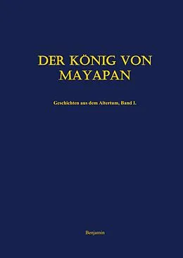 E-Book (epub) Der König von Mayapan von Benjamin