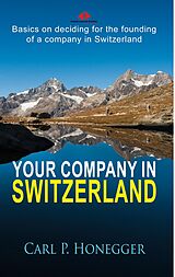 eBook (epub) Your company in Switzerland de Carl P. Honegger