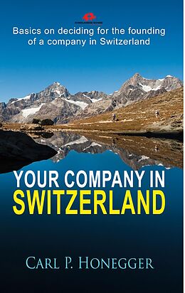 eBook (epub) Your company in Switzerland de Carl P. Honegger