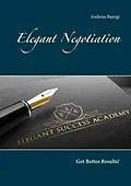 E-Book (epub) Elegant Negotiation von Andreas Buergi