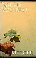 E-Book (epub) Nature Mysticism von John Edward Mercer