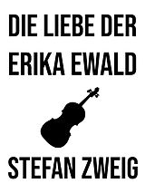 E-Book (epub) Die Liebe der Erika Ewald von Stefan Zweig