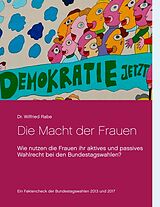 Fester Einband Die Macht der Frauen von Wilfried Rabe