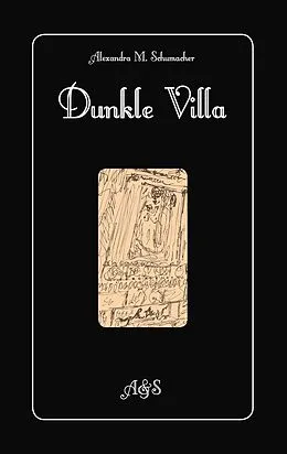 E-Book (epub) Dunkle Villa von Alexandra M. Schumacher