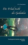 E-Book (epub) Der Wind treibt die Gedanken von M. S. Dueschamm