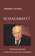 E-Book (epub) Schachmatt von Johannes Grotzky