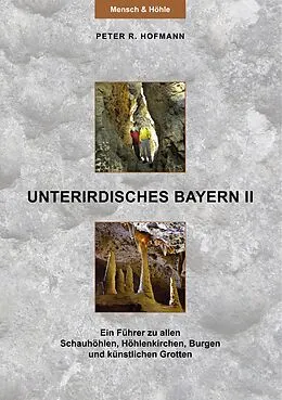 E-Book (epub) Unterirdisches Bayern II von Peter R. Hofmann