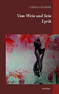 E-Book (epub) Vom Wein und Sein von Carola Saliger