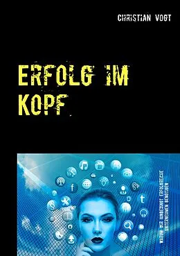 E-Book (epub) Erfolg im Kopf von Christian Vogt