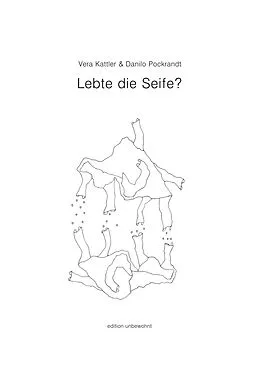 E-Book (epub) Lebte die Seife? von Vera Kattler, Danilo Pockrandt