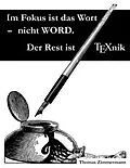E-Book (epub) Im Fokus ist das Wort - nicht WORD. Der Rest ist TEXnik von Thomas Zimmermann