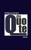 E-Book (epub) Die Quote von Wolfgang Sanden