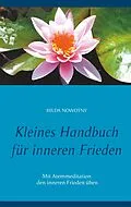E-Book (epub) Kleines Handbuch für inneren Frieden von Hilda Nowotny