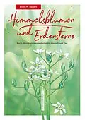 E-Book (epub) Himmelsblumen und Erdensterne von Aruna Meike Siewert