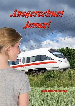 E-Book (epub) Ausgerechnet Jenny von Ulrich Conrad