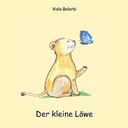 E-Book (epub) Der kleine Löwe von Viola Belarbi