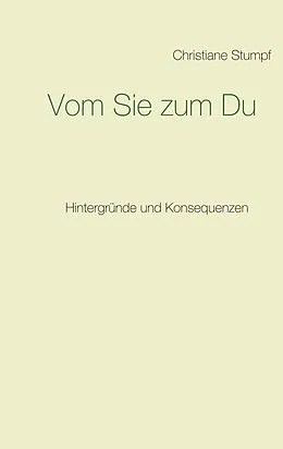 E-Book (epub) Vom Sie zum Du von Christiane Stumpf