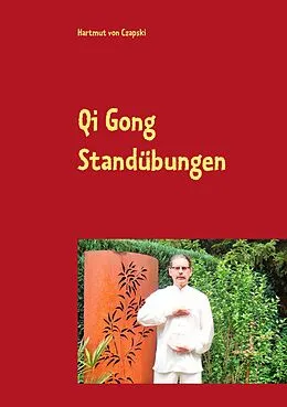 E-Book (epub) Qi Gong Standübungen von Hartmut von Czapski