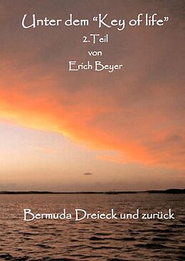 E-Book (epub) Unter dem "Key of life" 2.Teil von Erich Beyer