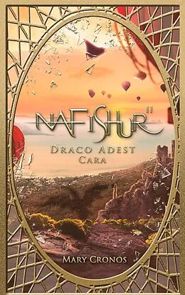 E-Book (epub) Nafishur - Draco Adest Cara von Mary Cronos