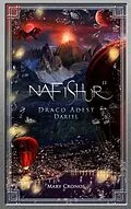 E-Book (epub) Nafishur - Draco Adest Dariel von Mary Cronos