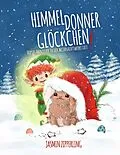 E-Book (epub) Himmeldonnerglöckchen von Jasmin Zipperling