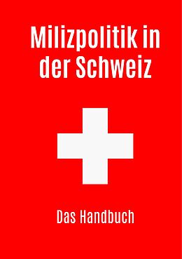 E-Book (epub) Milizpolitik in der Schweiz von Roland Simon