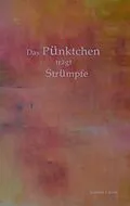 E-Book (epub) Das Pünktchen trägt Strümpfe von Joanna Lisiak
