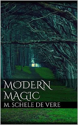 E-Book (epub) Modern Magic von M. Schele de Vere
