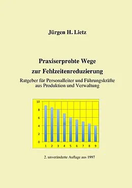 E-Book (epub) Praxiserprobte Wege zur Fehlzeitenreduzierung von Jürgen H. Lietz