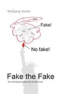 E-Book (epub) Fake the Fake von Wolfgang Jocher