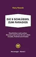 E-Book (epub) Die 9 Schlüssel zum Paradies von Kary Nowak