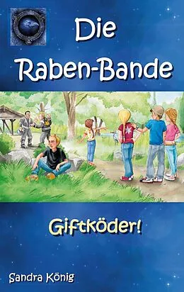 E-Book (epub) Die Raben-Bande von Sandra König