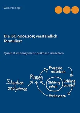 E-Book (epub) Die ISO 9001:2015 verständlich formuliert von Werner Lobinger