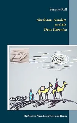 E-Book (epub) Abrahams Amulett und die Deus Chronica von Susanne Roll