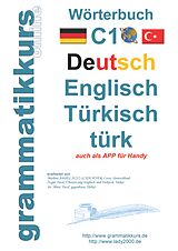 E-Book (epub) Wörterbuch C1 Deutsch-Englisch-Türkisch von Marlene Abdel-Aziz-Schachner, Dilek Türk