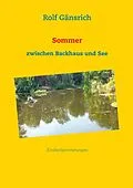 E-Book (epub) Sommer zwischen Backhaus und See von Rolf Gänsrich