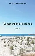 E-Book (epub) Sommerliche Romanze von Christoph Mährlein