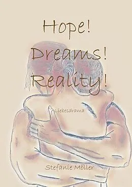 E-Book (epub) Hope! Dreams! Reality! von Stefanie Möller