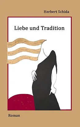 E-Book (epub) Liebe und Tradition von Herbert Schida