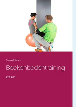 E-Book (epub) Beckenbodentraining von Andreas Pullmann