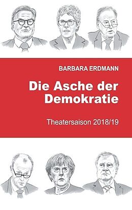 Kartonierter Einband Die Asche der Demokratie von Barbara Erdmann