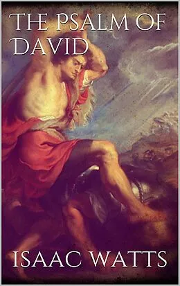 E-Book (epub) The Psalms of David von Isaac Watts