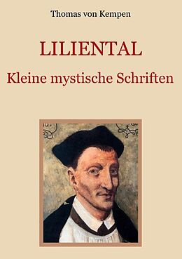 Kartonierter Einband Liliental - Kleine mystische Schriften von Thomas von Kempen