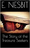 E-Book (epub) The Story of the Treasure Seekers von E. Nesbit