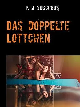 E-Book (epub) Das doppelte Lottchen von Kim Succubus