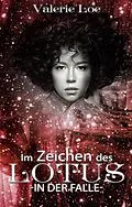 E-Book (epub) Im Zeichen des Lotus von Valerie Loe