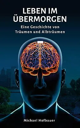 E-Book (epub) Leben im Übermorgen von Michael Hofbauer