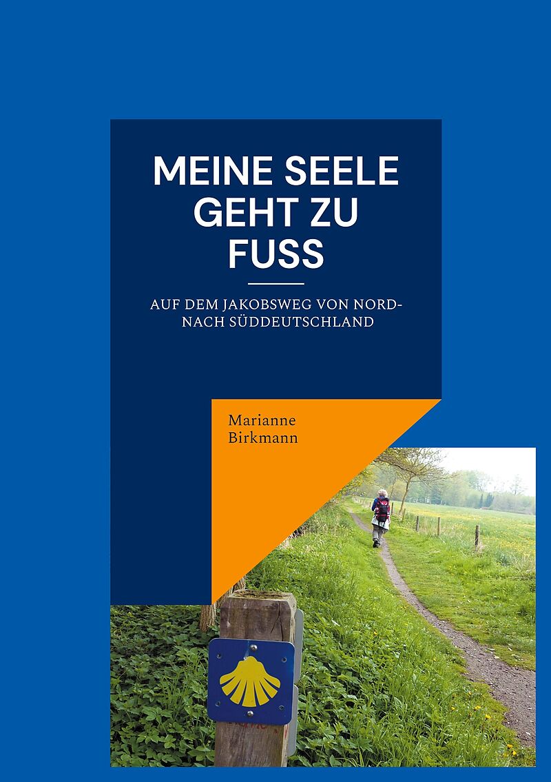 Meine Seele geht zu Fuß